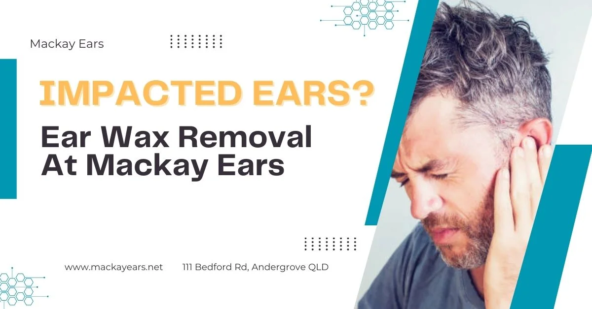 Impacted Ear Wax Removal
