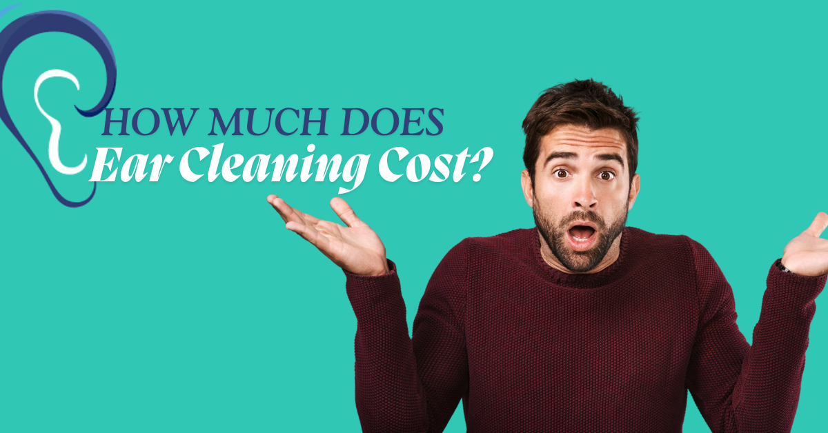 How Much Does Ear Cleaning Cost?